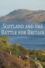 Watch Scotland And The Battle For Britain Megashare9