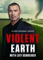 Watch Violent Earth with Liev Schreiber Megashare9