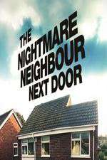 Watch The Nightmare Neighbour Next Door Megashare9