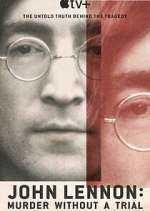 Watch John Lennon: Murder Without a Trial Megashare9