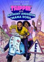 Watch Trippin' with Anthony Anderson and Mama Doris Megashare9