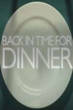 Watch Back in Time for Dinner Megashare9