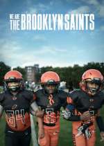 Watch We Are: The Brooklyn Saints Megashare9