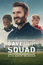 Watch Save Our Squad Megashare9