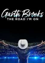 Watch Garth Brooks: The Road I'm On Megashare9