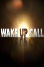 Watch Wake Up Call Megashare9