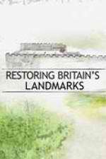 Watch Restoring Britain's Landmarks Megashare9