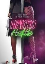 Watch Naked Hustle Megashare9