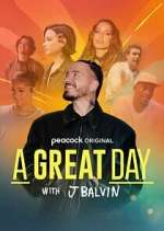 Watch A Great Day with J Balvin Megashare9