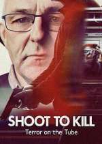 Watch Shoot to Kill: Terror on the Tube Megashare9