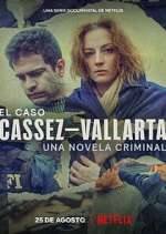 Watch El Caso Cassez-Vallarta: Una Novela Criminal Megashare9