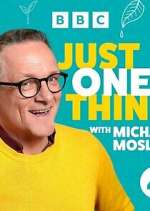 Watch Michael Mosley - Just One Thing Megashare9