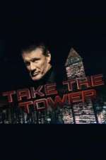 Watch Take the Tower Megashare9