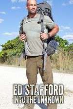 Watch Ed Stafford Into the Unknown Megashare9