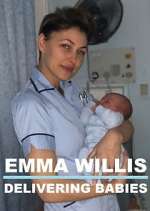 Watch Emma Willis: Delivering Babies Megashare9
