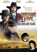 Watch Lonesome Dove: The Outlaw Years Megashare9