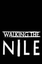 Watch Walking the Nile Megashare9