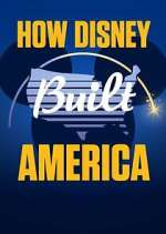 Watch How Disney Built America Megashare9