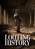 Watch Looting History Megashare9