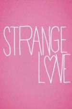 Watch Strange Love Megashare9