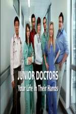 Watch Junior Doctors Your Life in Their Hands Megashare9