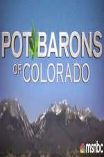 Watch Pot Barons of Colorado Megashare9
