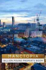 Watch Manctopia: Billion Pound Property Boom Megashare9