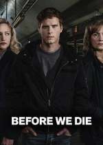 Watch Before We Die Megashare9