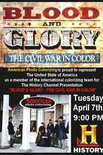 Watch Blood and Glory: The Civil War in Color Megashare9
