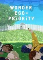 Watch Wonder Egg Priority Megashare9