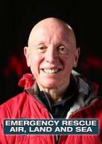 Watch Emergency Rescue: Air, Land & Sea Megashare9