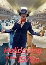 Watch Holidaying in the 70s: Wish You Were Here Megashare9