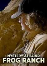 Watch Mystery at Blind Frog Ranch Megashare9