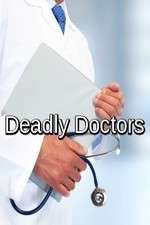 Watch Deadly Doctors Megashare9