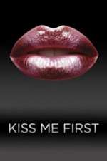 Watch Kiss Me First Megashare9