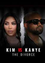 Watch Kim vs Kanye: The Divorce Megashare9