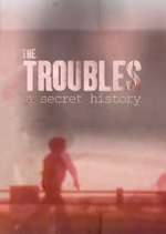 Watch Spotlight on the Troubles: A Secret History Megashare9