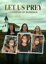 Watch Let Us Prey: A Ministry of Scandals Megashare9