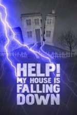 Watch Help My House is Falling Down Megashare9
