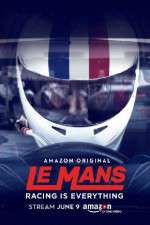 Watch Le Mans Racing Is Everything Megashare9