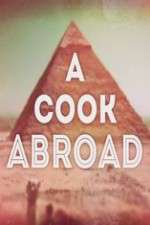 Watch A Cook Abroad Megashare9