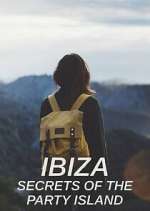 Watch Ibiza: Secrets of the Party Island Megashare9