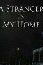 Watch A Stranger in My Home Megashare9