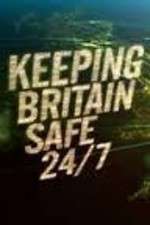 Watch Keeping Britain Safe 24/7 Megashare9