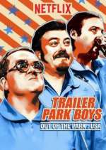 Watch Trailer Park Boys: Out of the Park: USA Megashare9