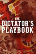 Watch The Dictator\'s Playbook Megashare9