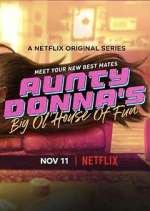 Watch Aunty Donna's Big Ol' House of Fun Megashare9