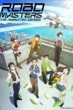 Watch RoboMasters the Animated Series Megashare9