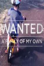 Watch Wanted A Family Of My Own Megashare9
