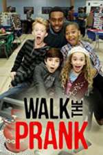 Watch Walk the Prank Megashare9